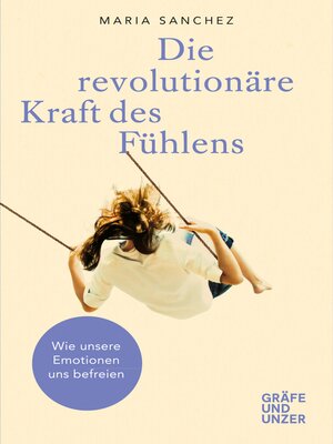 cover image of Die revolutionäre Kraft des Fühlens
